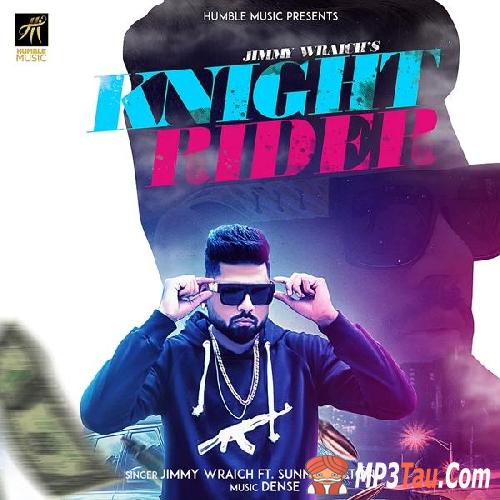 Knight-Rider Jimmy Wraich, Sunny Malton mp3 song lyrics